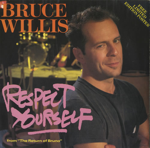 Bruce Willis – Respect your self (1987)