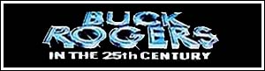 Buck Rogers en el siglo XXV