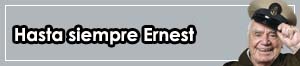 Hasta siempre Ernest
