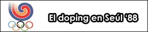 El doping en Seúl ’88