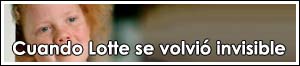 Cuando Lotte se volvió invisible (1988)